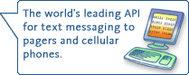 The world's leading API for text messaging to pagers and cellular phones.